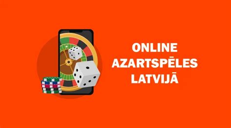 azartspēles online bezmaksas|Azartspēles internetā ️ Online Azartspēles Latvijā。